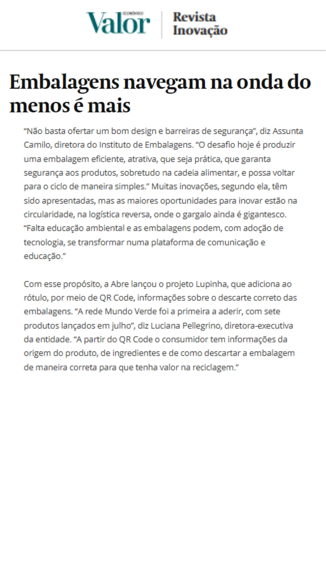 Embalagens navegam na onda do menos é mais